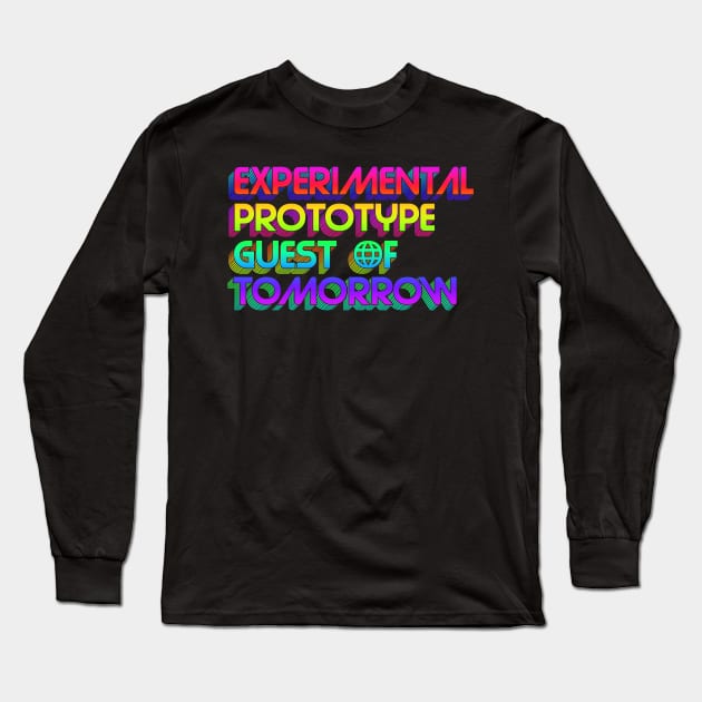 Experimental Prototype Guest of Tomorrow Long Sleeve T-Shirt by onarolltees